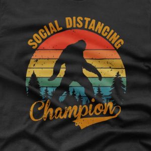 Social Distancing Champion T shirt 2