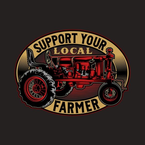 Support your local farmer – T-shirt