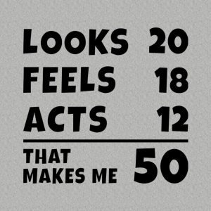 That makes me 50 T shirt 2