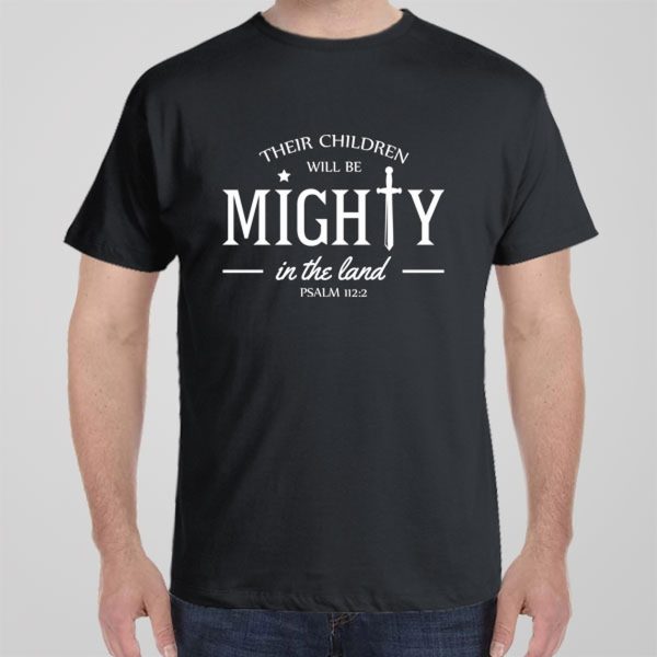 Their children will be mighty T-shirt