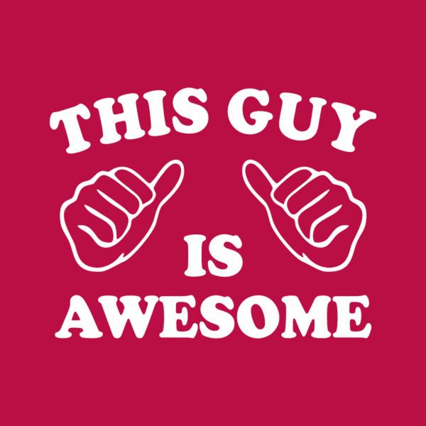 This guy is awesome – T-shirt