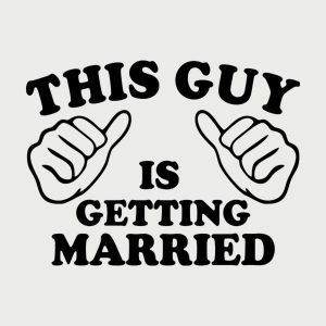 This guy is getting married T shirt 2
