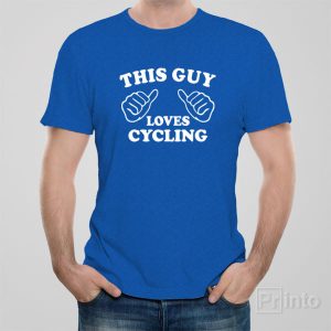 This guy loves cycling T shirt 1