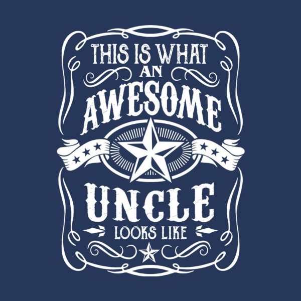 This is what an awesome uncle looks like – T-shirt