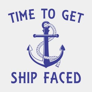 Time to get ship faced T shirt 2