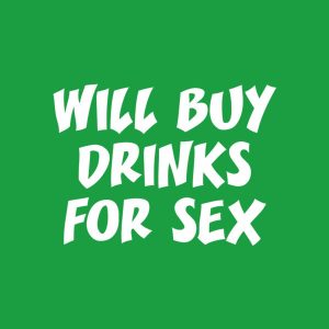 Will buy drinks for sex 2