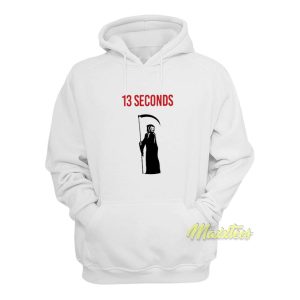 13 Seconds Fear The Reaper Hoodie 1