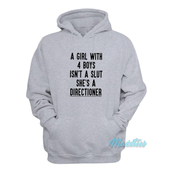 A Girl With 4 Boys Isn’t A Slut She’s A Directioner Hoodie