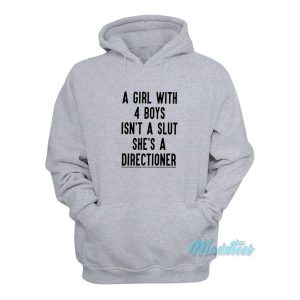 A Girl With 4 Boys Isn't A Slut She's A Directioner Hoodie 1 A Girl With 4 Boys Isnt A Slut Shes A Directioner Hoodie 2