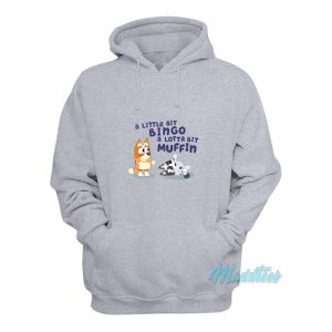 A Little Bit Bingo A Lotta Bit Muffin Hoodie 1