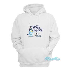 A Little Bit Bluey A Lotta Bit Muffin Hoodie 2