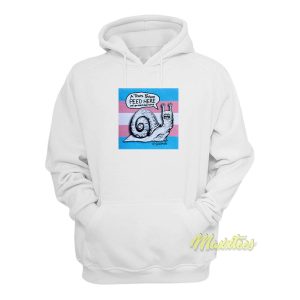 A Trans Person Peed Here Hoodie 1