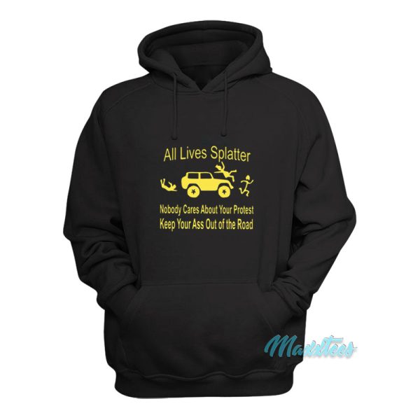 All Lives Splatter Nobody Cares Hoodie