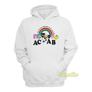 All Of My Friends Hate Cops ACAB Hoodie 2