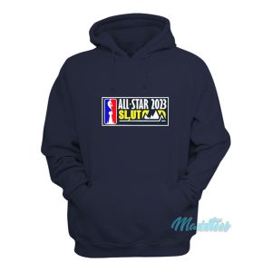 All Star 2023 Slut Hoodie 1
