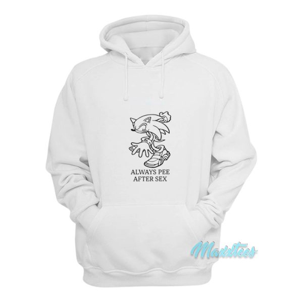 Always Pee After Sex Sonic Hoodie