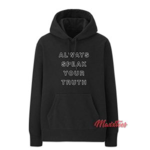 Always Speak Your Truth Hoodie 2