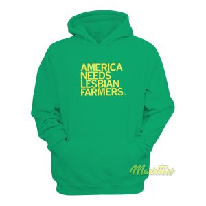 America Needs Lesbian Farmers Hoodie 1