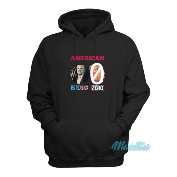 American John McCain Hero and Trump Zero Hoodie