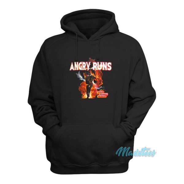 Angry Runs Good Morning Football Hoodie