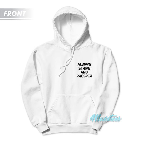 Asap Ferg Always Strive And Prosper Hoodie