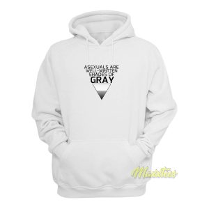 Asexuals Are Well Written Shades Of Gray Hoodie 1