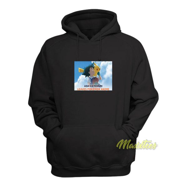 Ash Ketchum Leaving Pokemon Hoodie