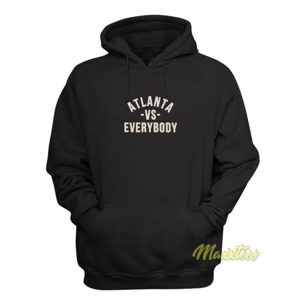 Atlanta VS Everybody Hoodie