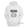 BDSM Bikes Do So Much Hoodie
