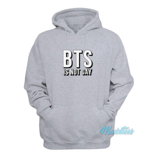 BTS Is Not Gay Hoodie