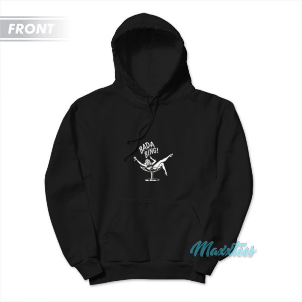 Bada Bing The Sopranos Bada Boom Hoodie