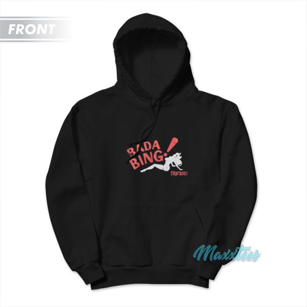 Bada Bing The Sopranos Hoodie