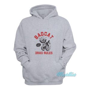 Badcat Drag Rules Hoodie 2