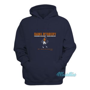 Bank Robbery By Chas Mccormick Hoodie 1