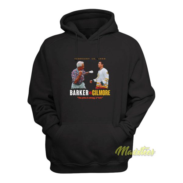 Barker and Gilmore The Price Is Wrong Hoodie