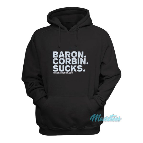 Baron Corbin Sucks The Chairshot Hoodie