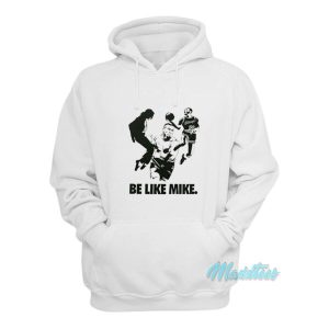 Be Like Mike Tyson Jackson Jordan Hoodie 1 Be Like Mike Tyson Jackson Jordan Hoodie 2