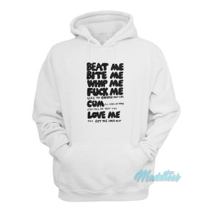 Beat Me Bite Me Whip Me Hoodie 1