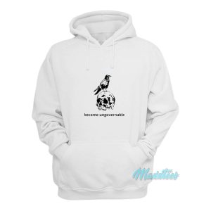 Become Ungovernable Crow Raven And Skull Hoodie 1