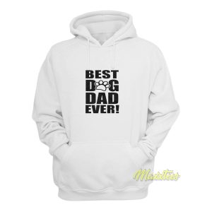 Best Dog Dad Ever Hoodie 1