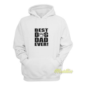 Best Dog Dad Ever Hoodie 2