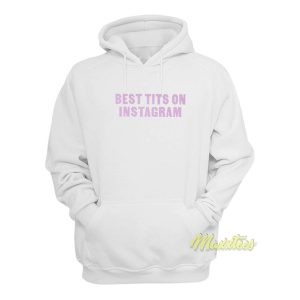 Best Tits On Instagram Hoodie 1