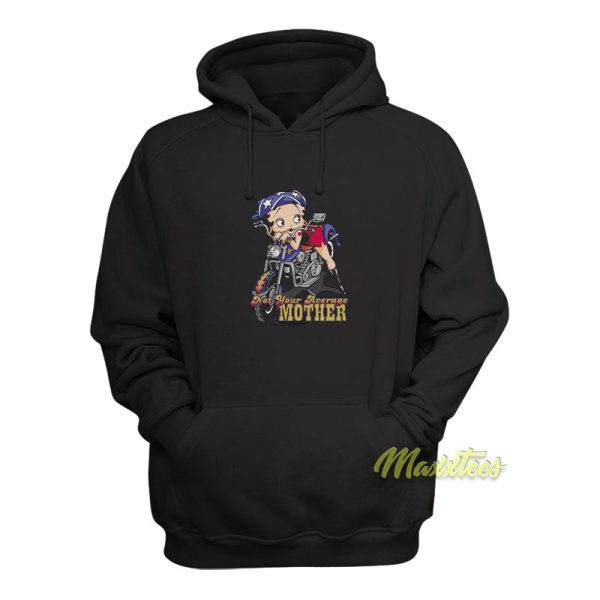 Betty Boop Not Your Average Mother Hoodie