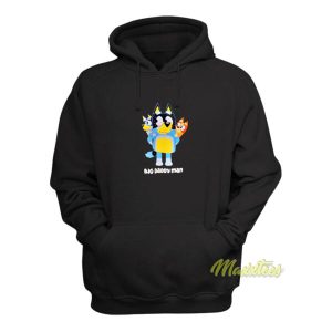 Big Daddy Man Bluey Hoodie 1 Big Daddy Man Bluey Hoodie 2