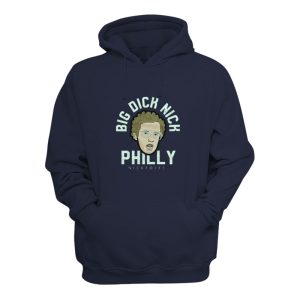 Big Dick Nick Philly Nick Foles Hoodie 1