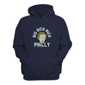 Big Dick Nick Philly Nick Foles Hoodie 1 Big Dick Nick Philly Nick Foles Hoodie 2