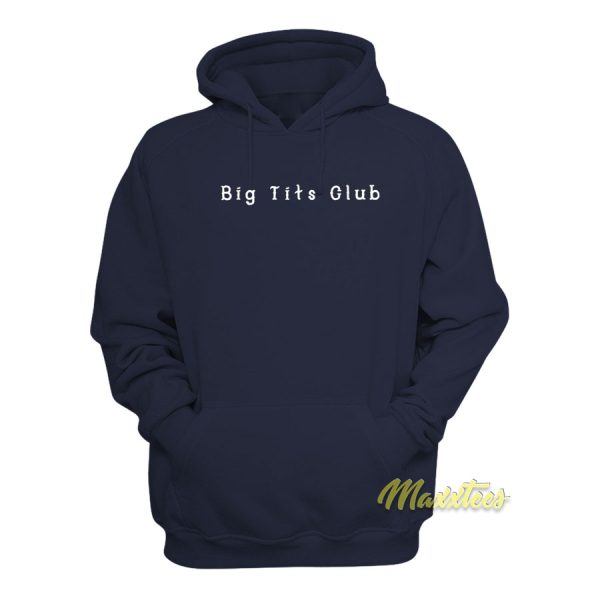 Big Tits Club Hoodie