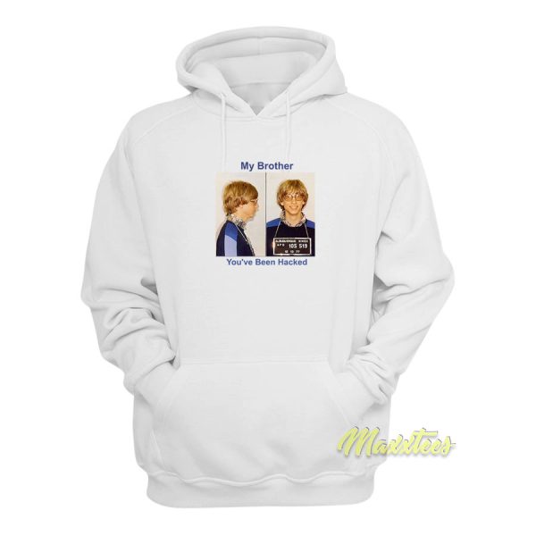 Bill Gates Mugshot You’ve Been Hacked Hoodie