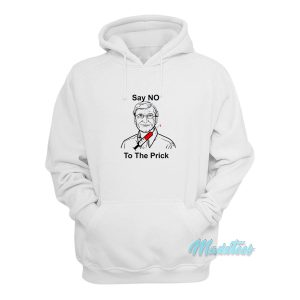 Bill Gates Say No To The Prick Hoodie 1