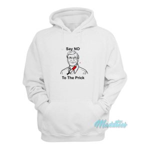 Bill Gates Say No To The Prick Hoodie 2